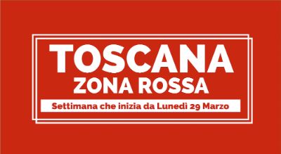 Immagine Toscana Zona Rossa dal 29 marzo 2021